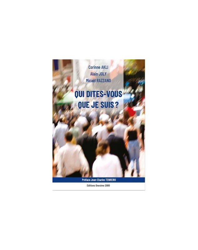 Qui dites-vous que je suis ? - Librairie 7 ici Qui dites-vous que je suis ? - Librairie 7 ici