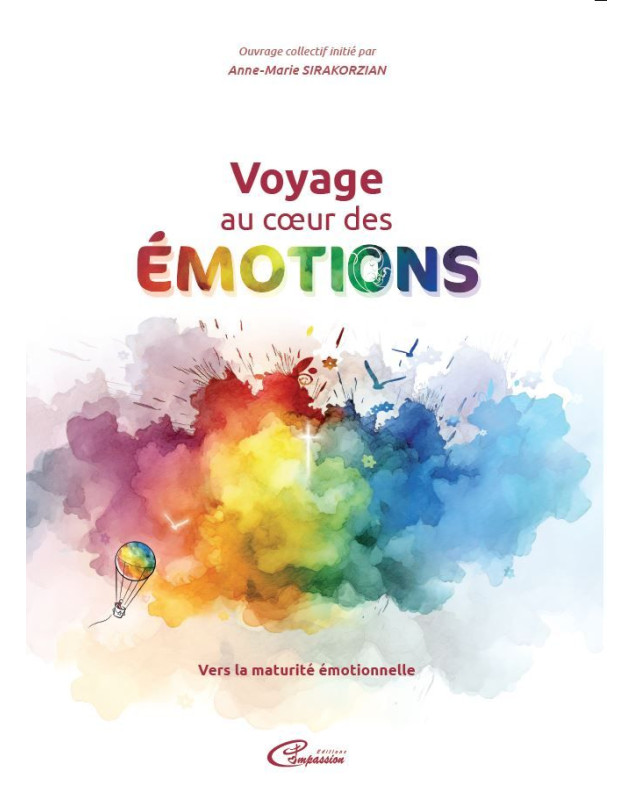 Voyage au coeur des émotions - Librairie chrétienne 7ici