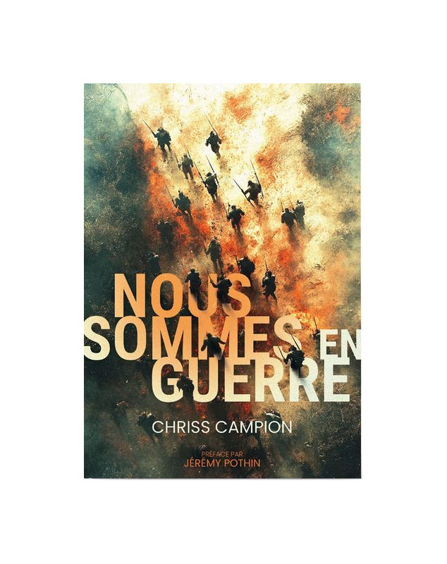 Nous sommes en guerre - Librairie chrétienne 7ici Nous sommes en guerre - Librairie chrétienne 7ici