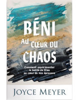 Béni au coeur du chaos - Librairie 7 ici