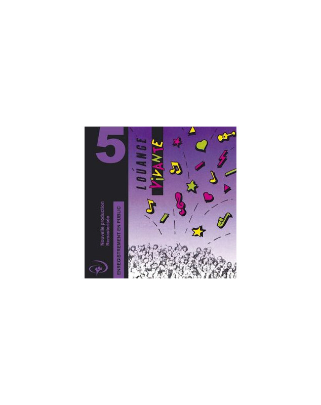 Cd louange vivante vol 5 Cd louange vivante vol 5