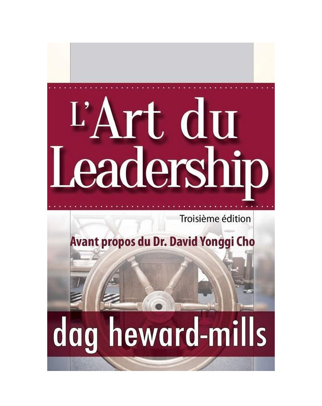L'art du leadership, 3ème édition - Librairie chrétienne 7ici