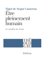 Être pleinement humain - Librairie chrétienne 7ici