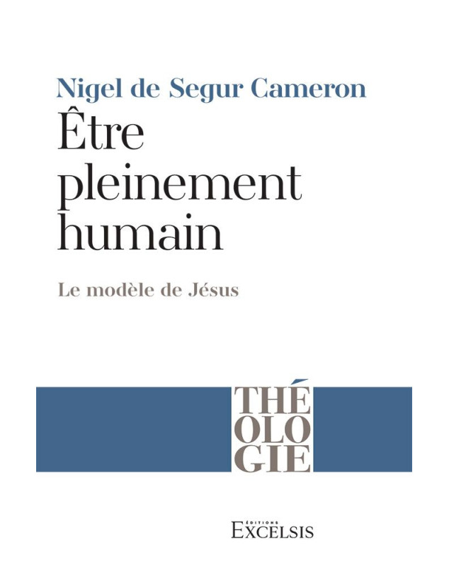 Être pleinement humain - Librairie chrétienne 7ici