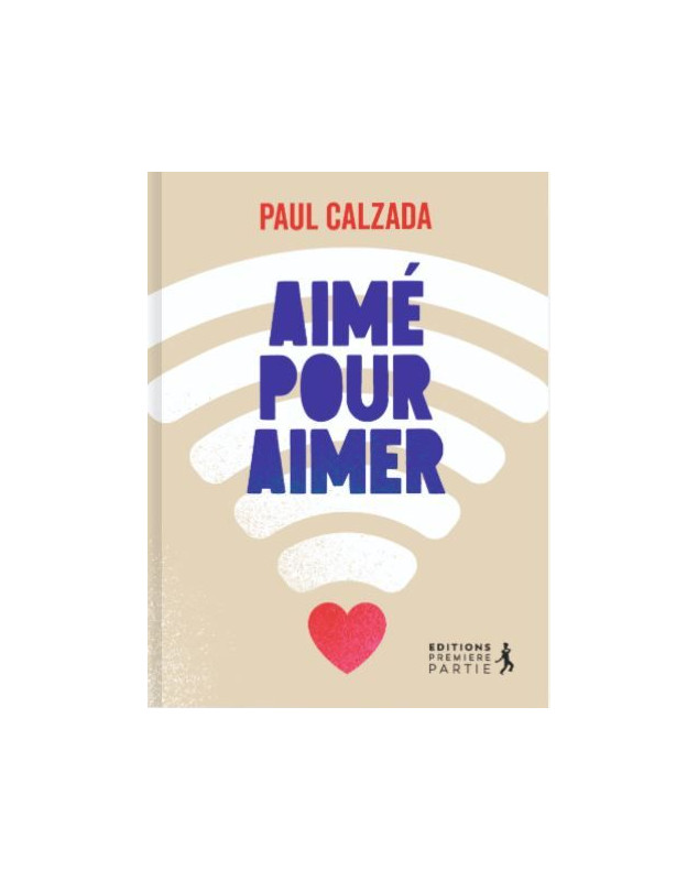 Aimé pour aimer - Librairie 7 ici Aimé pour aimer - Librairie 7 ici