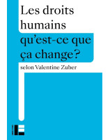 Les droits humains, Qu'est-ce que ca change? - Librairie 7 ici