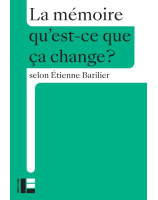 La mémoire Qu'est ce que ça change ?