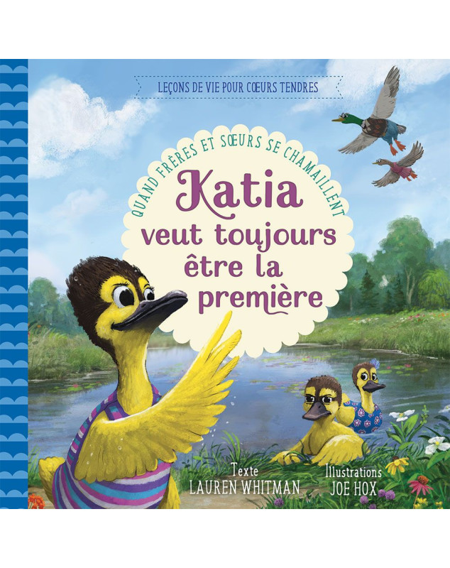 Katia veut toujours être la première - Librairie chrétienne 7ici