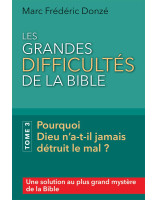 Les grandes difficultés de la Bible - Tome 3