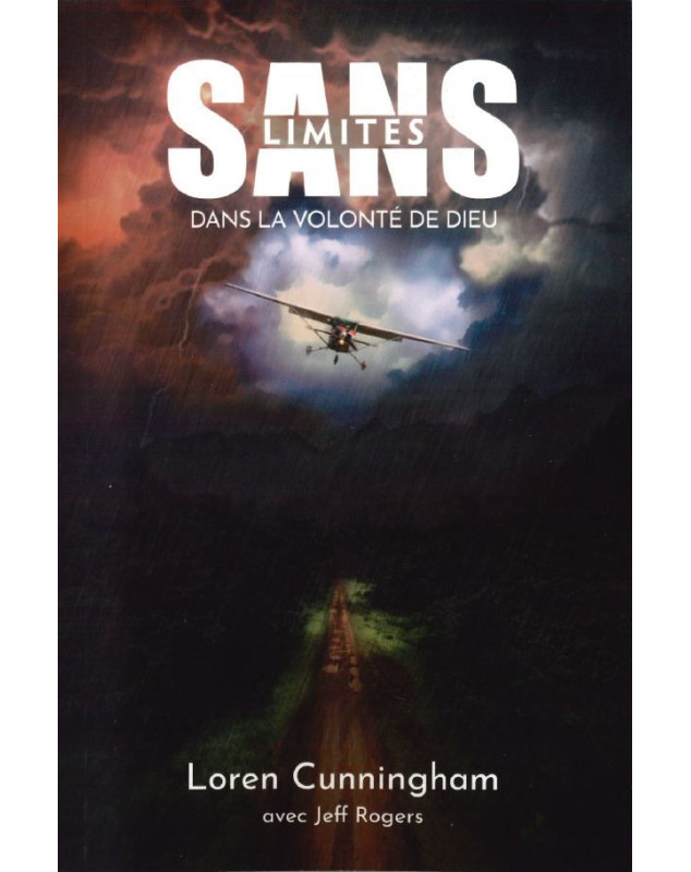 Sans limites dans la volonté de Dieu