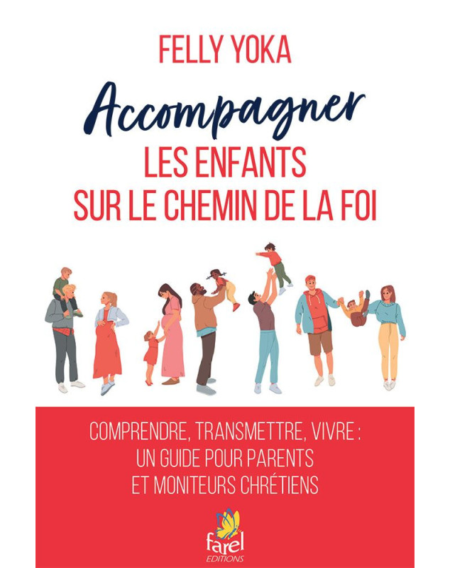 Accompagner les enfants sur le chemin de la foi
