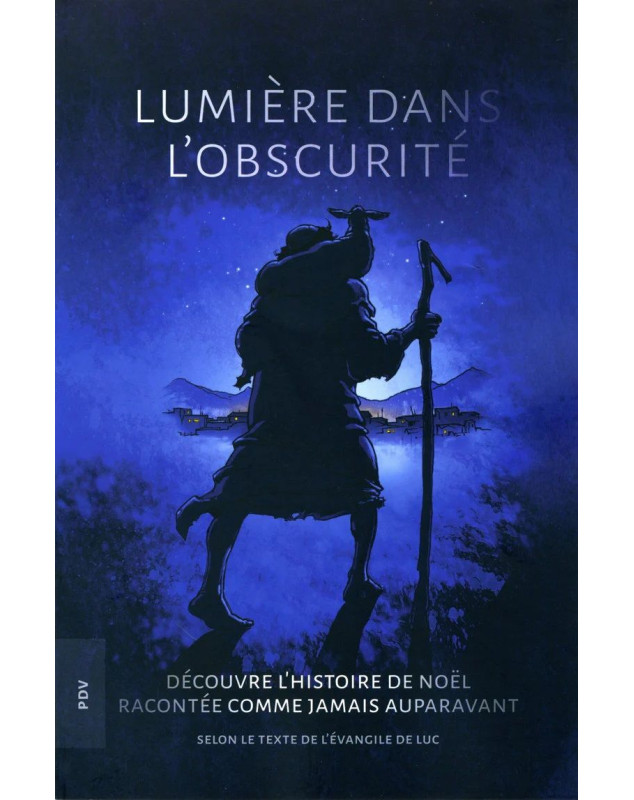 Lumière dans l'obscurité - Librairie chrétienne 7ici