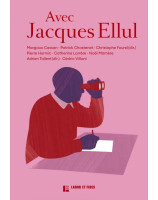 Avec Jacques Ellul - Librairie 7 ici