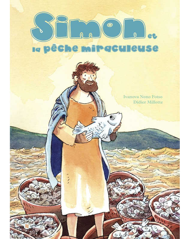 Simon et la pêche miraculeuse - Librairie chrétienne 7ici