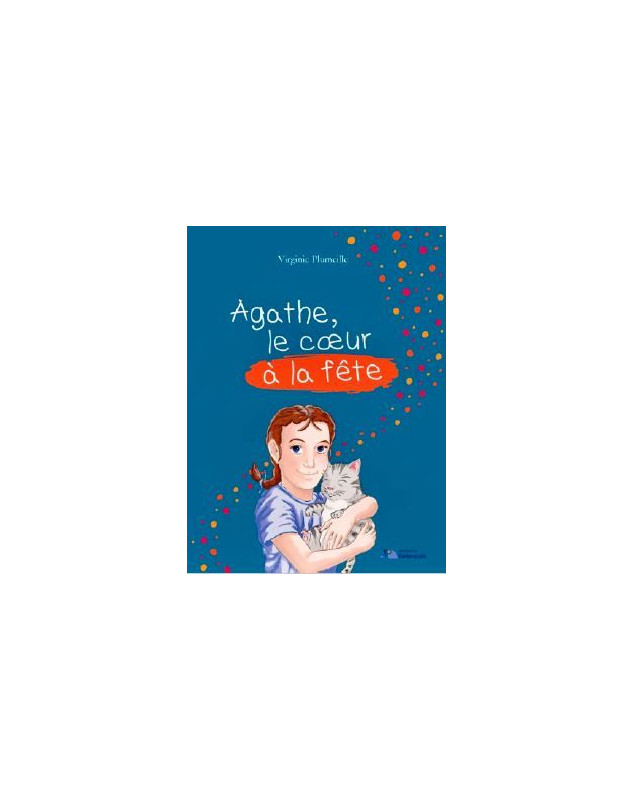 Agathe, le coeur à la fête