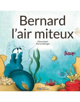 Bernard l'air miteux - Librairie chrétienne 7ici