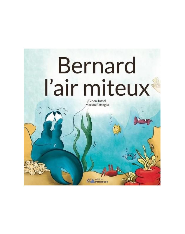 Bernard l'air miteux - Librairie chrétienne 7ici