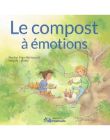 Le compost à émotions - Librairie chrétienne 7ici