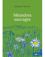 Méandres sauvages - Librairie chrétienne 7ici