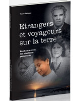 Etrangers et voyageurs sur la terre