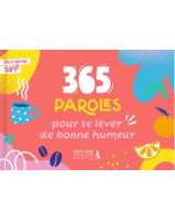 365 paroles pour se lever de bonne humeur