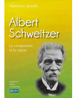 Albert Schweitzer - Librairie chrétienne 7ici
