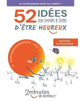 52 idées pour prendre le temps d'être heureux
