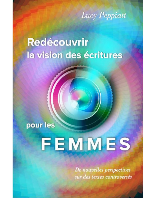 Redécouvrir la vision des écritures pour les femmes - Librairie 7 ici Redécouvrir la vision des écritures pour les femmes - Librairie 7 ici
