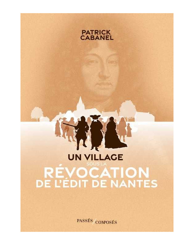Un village sous révocation de l'édit de Nantes