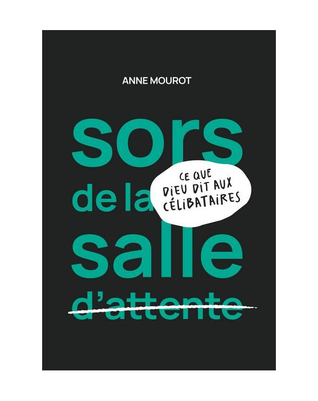 Sors de la salle d'attente