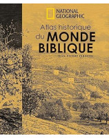 ATLAS HISTORIQUE DU MONDE BIBLIQUE