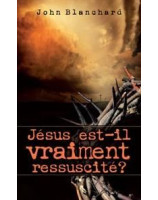 Jésus est-il vraiment ressuscité ?