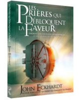 Les prières qui débloquent la faveur