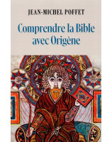 Comprendre la Bible avec Origène