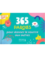 365 paroles pour donner le sourire aux autres