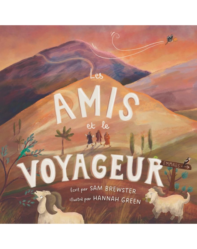 Les amis et le voyageur - Librairie chrétienne 7ici