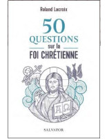 50 questions sur la foi chrétienne
