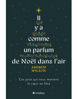 Il y a comme un parfum de Noël dans l'air - Librairie chrétienne 7ici