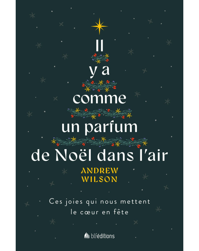 Il y a comme un parfum de Noël dans l'air - Librairie chrétienne 7ici