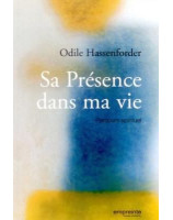 Sa présence dans ma vie