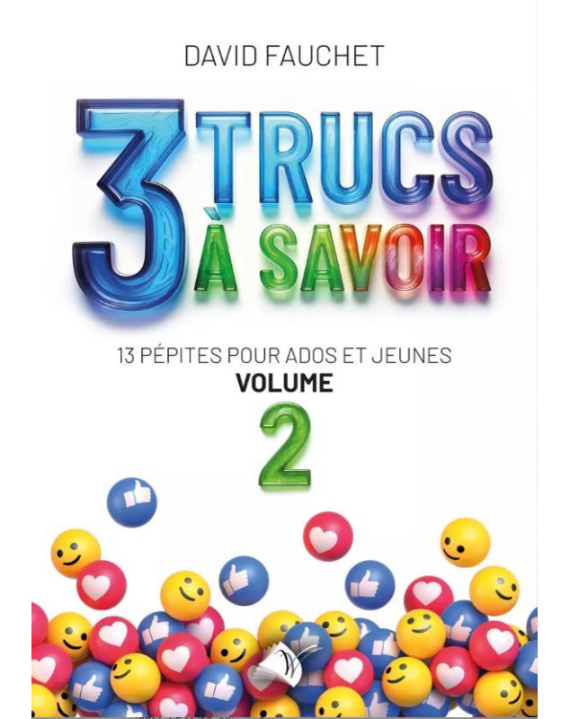 3 trucs à savoir. Volume n°2