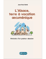 L'Alsace terre à vocation oecumenique