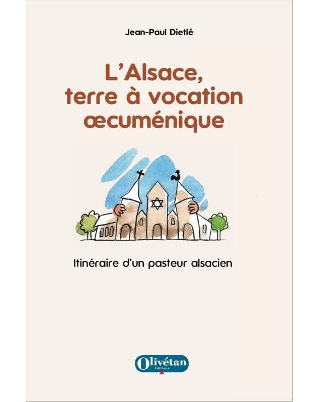 L'Alsace terre à vocation oecumenique