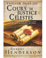 Evoluer dans les cours de justice célestes