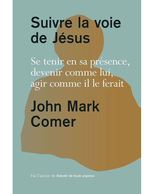 Suivre la voie de Jésus