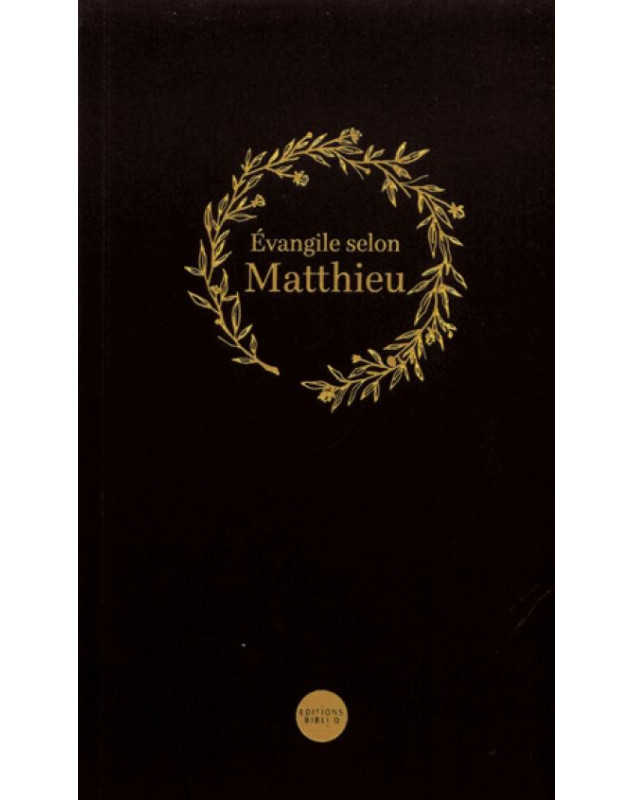 Evangile selon Matthieu - Librairie chrétienne 7ici
