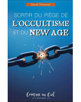 Sortir du piège de l'occultisme et du new age
