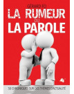 La rumeur ou la parole