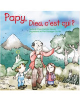 Papy, Dieu c'est qui ?
