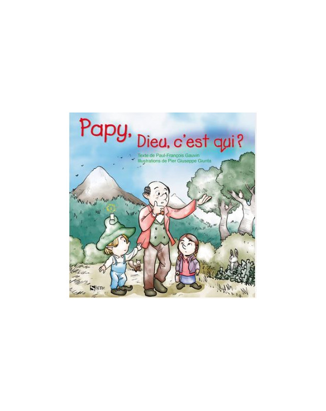 Papy, Dieu c'est qui ?